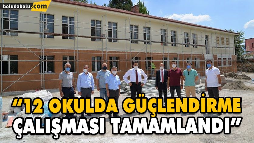 “12 OKULDA GÜÇLENDİRME ÇALIŞMASI TAMAMLANDI” “12 OKULDA GÜÇLENDİRME ÇALIŞMASI TAMAMLANDI”