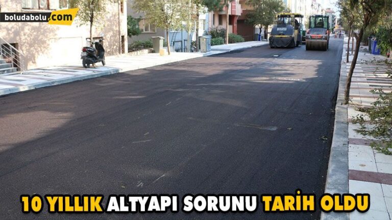 10 YILLIK ALTYAPI SORUNU TARİHE KAVUŞTU