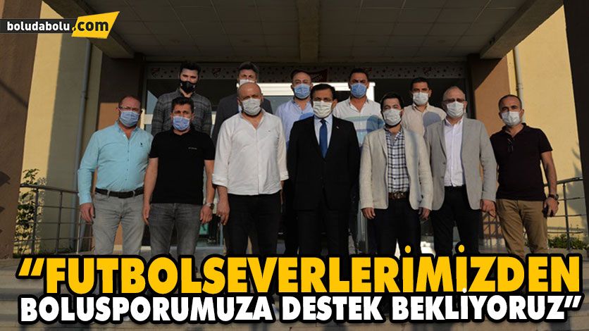 “FUTBOLSEVERLERİMİZDEN BOLUSPORUMUZA DESTEK BEKLİYORUZ” “FUTBOLSEVERLERİMİZDEN BOLUSPORUMUZA DESTEK BEKLİYORUZ”