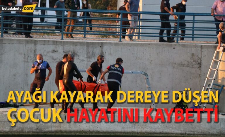 Bolu’da ayağı kayarak dereye düşen çocuk hayatını kaybetti