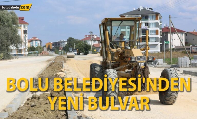 BOLU BELEDİYESİ’NDEN YENİ BULVAR