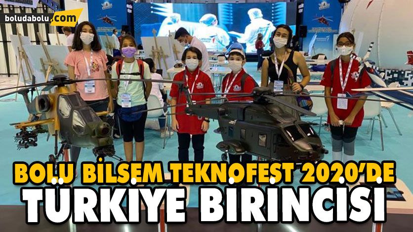 BOLU BİLSEM TEKNOFEST 2020’DE TÜRKİYE BİRİNCİSİ BOLU BİLSEM TEKNOFEST 2020’DE TÜRKİYE BİRİNCİSİ