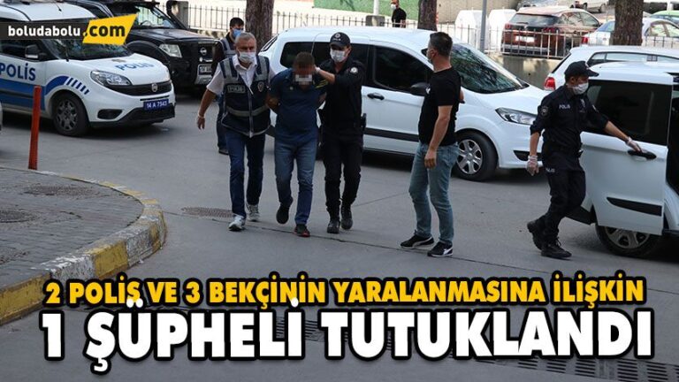 2 polis ve 3 bekçinin yaralanmasına ilişkin 1 şüpheli tutuklandı