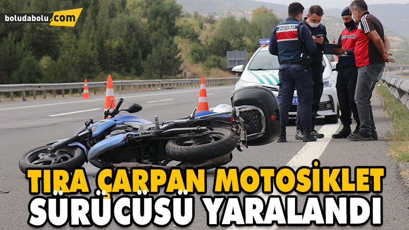 TIRA ÇARPAN MOTOSİKLET SÜRÜCÜSÜ YARALANDI TIRA ÇARPAN MOTOSİKLET SÜRÜCÜSÜ YARALANDI