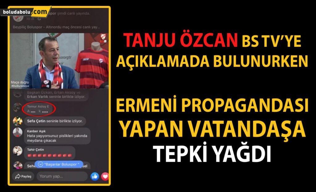 TANJU ÖZCAN BS TV’YE  AÇIKLAMADA BULUNURKEN  ERMENİ PROPAGANDASI YAPAN VATANDAŞA TEPKİ YAĞDI