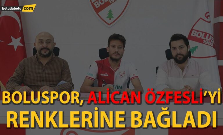 Boluspor, Alican Özfesli’yi renklerine bağladı
