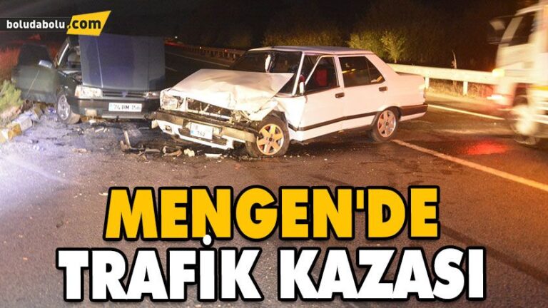 MENGEN’DE TRAFİK KAZASI