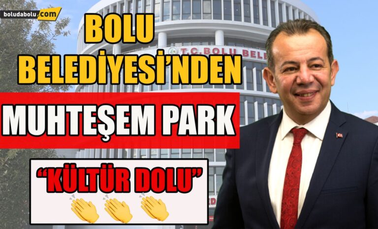 Bolu Belediyesi’nden muhteşem park