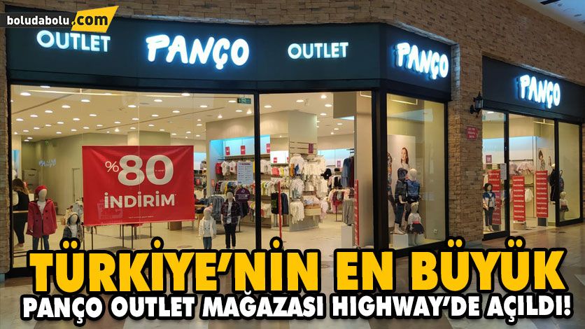 TÜRKİYE’NİN EN BÜYÜK PANÇO OUTLET MAĞAZASI HIGHWAY’DE AÇILDI! TÜRKİYE’NİN EN BÜYÜK PANÇO OUTLET MAĞAZASI HIGHWAY’DE AÇILDI!