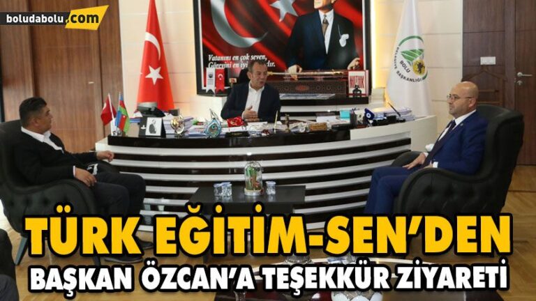 TÜRK EĞİTİM-SEN’DEN BAŞKAN ÖZCAN’A TEŞEKKÜR ZİYARETİ