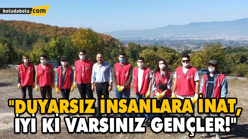 DUYARSIZ İNSANLARA İNAT… İYİ Kİ VARSINIZ GENÇLER! DUYARSIZ İNSANLARA İNAT… İYİ Kİ VARSINIZ GENÇLER!