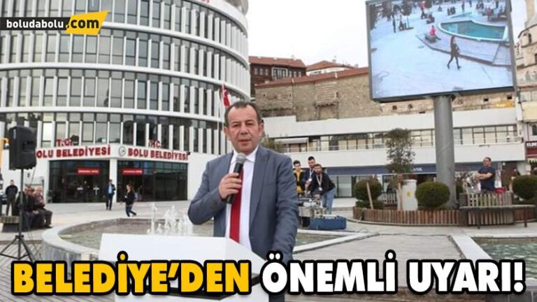 BELEDİYE’DEN ÖNEMLİ UYARI!
