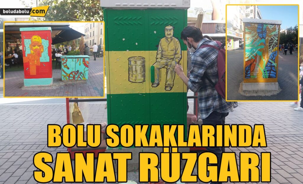 Bolu sokaklarında sanat rüzgarı Bolu sokaklarında sanat rüzgarı