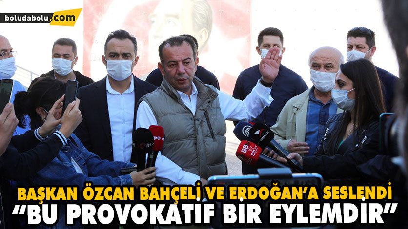 BAŞKAN ÖZCAN BAHÇELİ VE ERDOĞAN’A SESLENDİ BAŞKAN ÖZCAN BAHÇELİ VE ERDOĞAN’A SESLENDİ