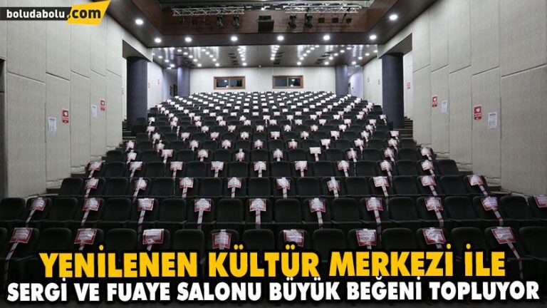 YENİLENEN KÜLTÜR MERKEZİ İLE SERGİ VE FUAYE SALONU BÜYÜK BEĞENİ TOPLUYOR