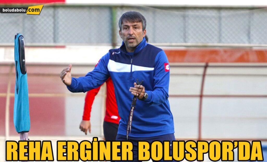 Reha Erginer Boluspor’da Reha Erginer Boluspor’da