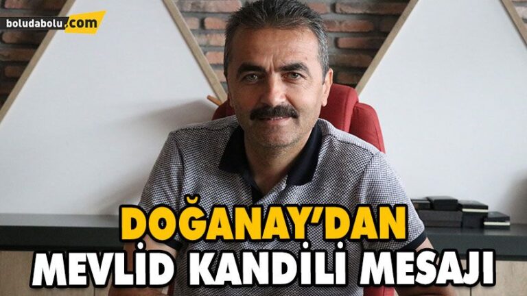 DOĞANAY’DAN MEVLİD KANDİLİ MESAJI