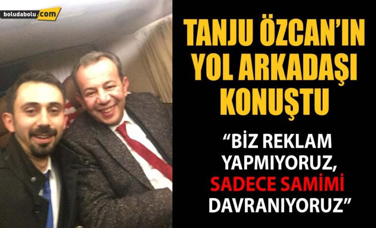 ÖZCAN’IN YOL ARKADAŞI KONUŞTU