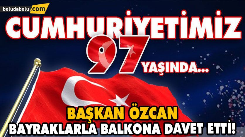 BAŞKAN ÖZCAN BAYRAKLARLA BALKONA DAVET ETTİ! BAŞKAN ÖZCAN BAYRAKLARLA BALKONA DAVET ETTİ!