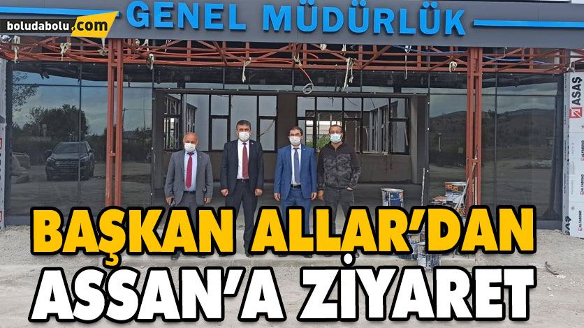 ASSAN’DA ÇALIŞMALAR DEVAM EDİYOR