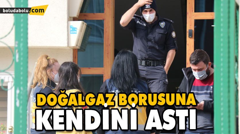 DOĞALGAZ BORUSUNA KENDİNİ ASTI DOĞALGAZ BORUSUNA KENDİNİ ASTI