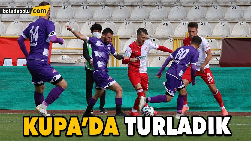 Kupa’da bir üst turdayız Kupa’da bir üst turdayız