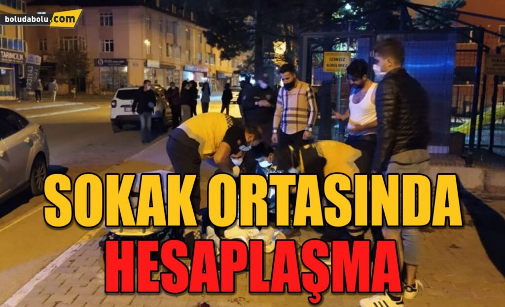 SOKAK ORTASINDA HESAPLAŞMA SOKAK ORTASINDA HESAPLAŞMA