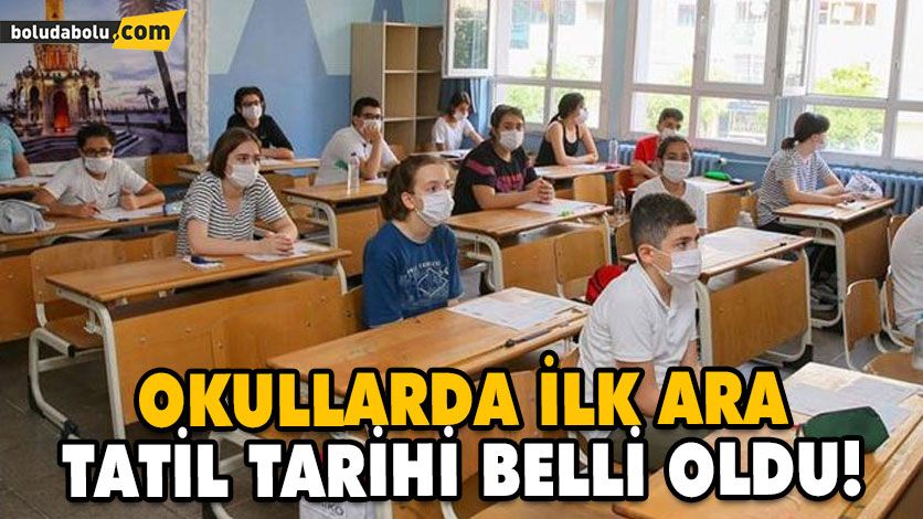 OKULLARDA İLK ARA TATİL TARİHİ BELLİ OLDU! OKULLARDA İLK ARA TATİL TARİHİ BELLİ OLDU!