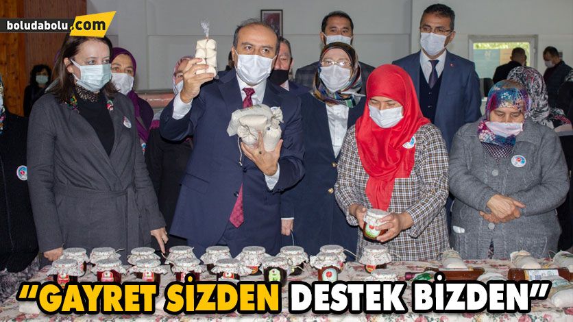 “GAYRET SİZDEN DESTEK BİZDEN”
