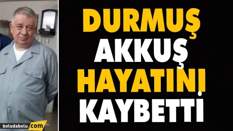 ÜSTYAKA LOKANTASININ SAHİBİ DURMUŞ AKKUŞ HAYATINI KAYBETTİ