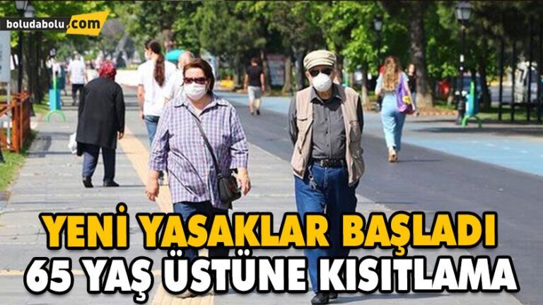 65 YAŞ ÜSTÜ VATANDAŞLARA SOKAĞA ÇIKMA KISITLAMASI GETİRİLDİ