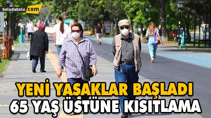 65 YAŞ ÜSTÜ VATANDAŞLARA SOKAĞA ÇIKMA KISITLAMASI GETİRİLDİ 65 YAŞ ÜSTÜ VATANDAŞLARA SOKAĞA ÇIKMA KISITLAMASI GETİRİLDİ