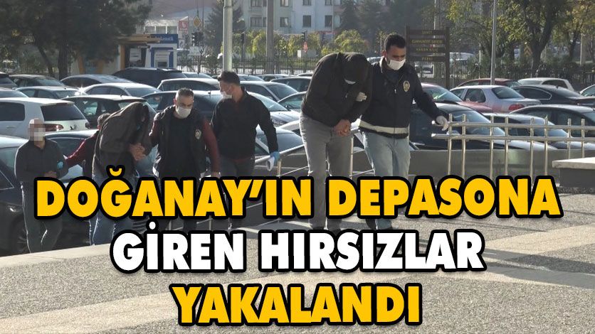 BAŞKAN DOĞANAY’IN DEPOSUNA GİREN KİŞİLER ADLİYE’DE