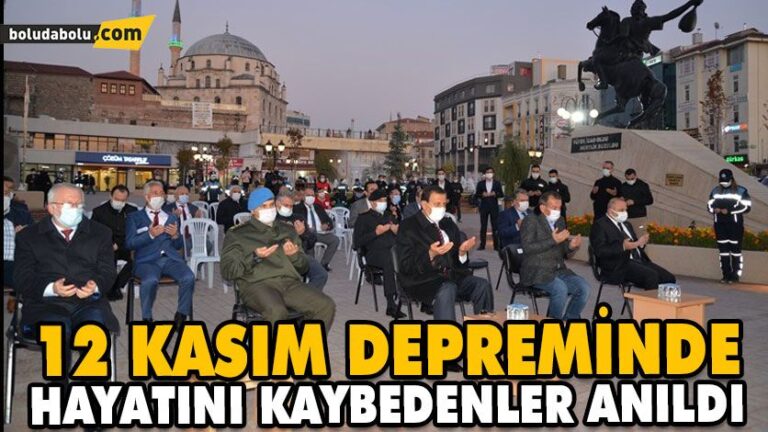 12 KASIM DEPREMİNDE HAYATINI KAYBEDENLER ANILDI