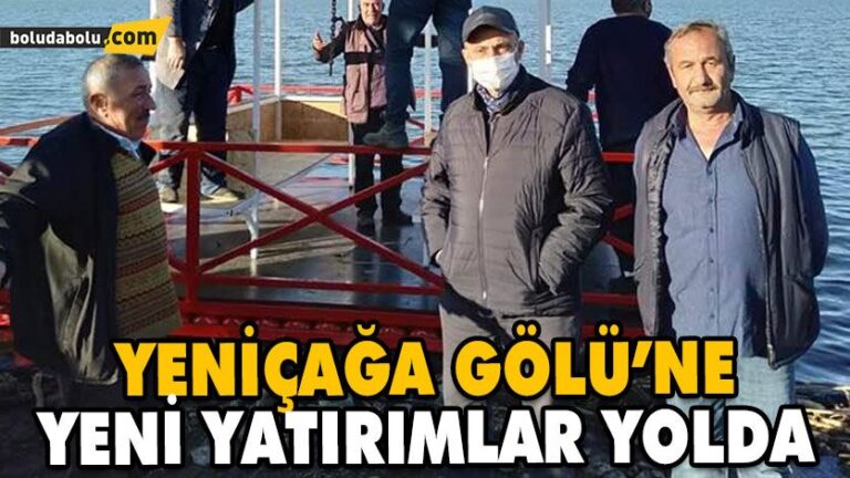 YENİÇAĞA GÖLÜ İÇİN YATIRIM TOPLANTISI