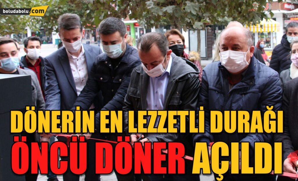 DÖNERİN EN LEZZETLİ DURAĞI ÖNCÜ DÖNER AÇILDI DÖNERİN EN LEZZETLİ DURAĞI ÖNCÜ DÖNER AÇILDI