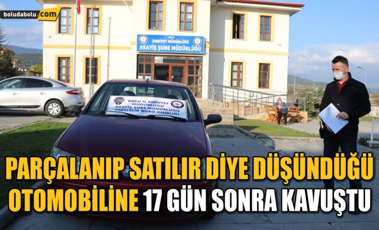 Çalınınca parçalanıp satılır diye düşündüğü otomobiline 17 gün sonra kavuştu