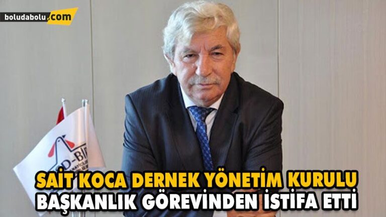 SAİT KOCA DERNEK YÖNETİM KURULU BAŞKANLIK GÖREVİNDEN İSTİFA ETTİ