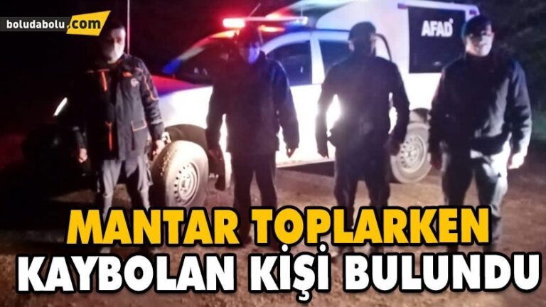 MANTAR TOPLARKEN KAYBOLAN KİŞİ BULUNDU