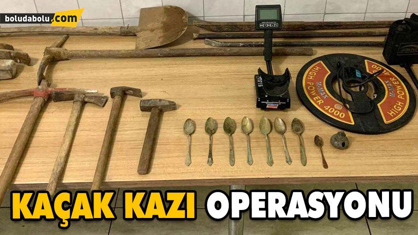 KAÇAK KAZI OPERASYONU KAÇAK KAZI OPERASYONU