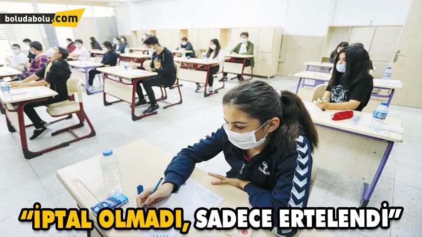 “İPTAL OLMADI, SADECE ERTELENDİ”