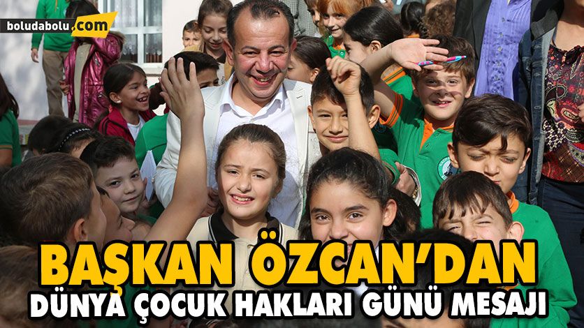 BAŞKAN ÖZCAN’DAN DÜNYA ÇOCUK HAKLARI GÜNÜ MESAJI BAŞKAN ÖZCAN’DAN DÜNYA ÇOCUK HAKLARI GÜNÜ MESAJI