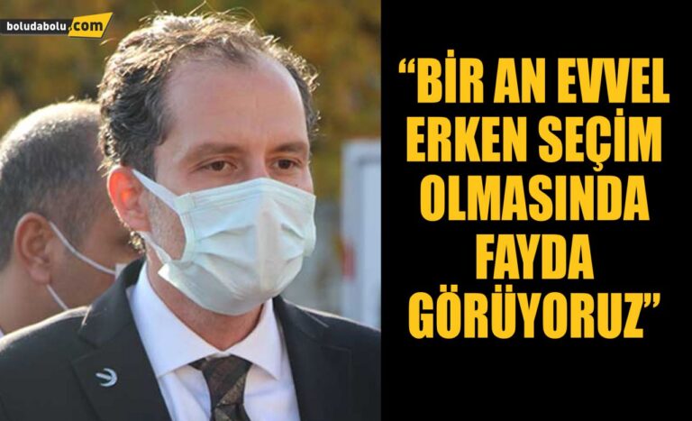 ERBAKAN’DAN ‘ERKEN SEÇİM’ YORUMU