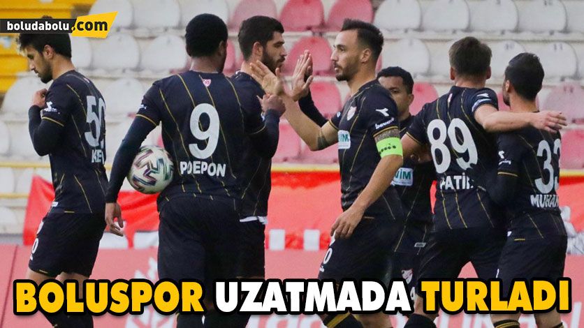 BOLUSPOR UZATMADA TURLADI BOLUSPOR UZATMADA TURLADI