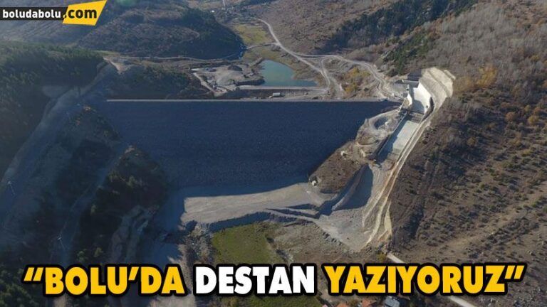 “BOLU’DA BİR DESTAN YAZIYORUZ”
