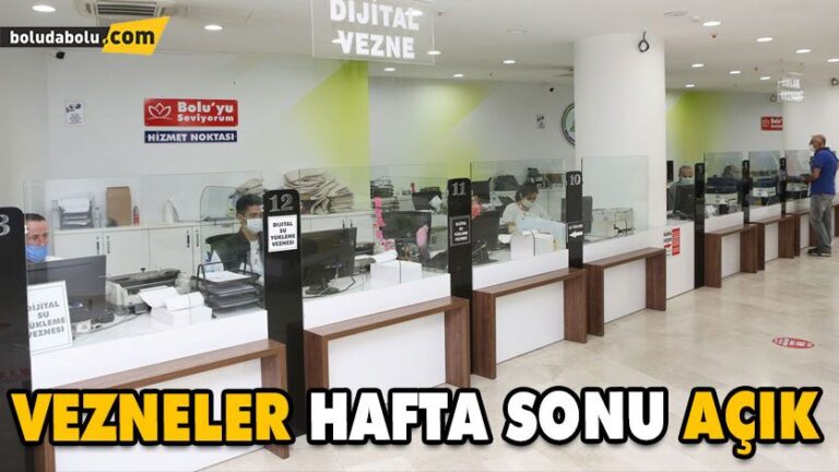 VEZNELER HAFTA SONU AÇIK