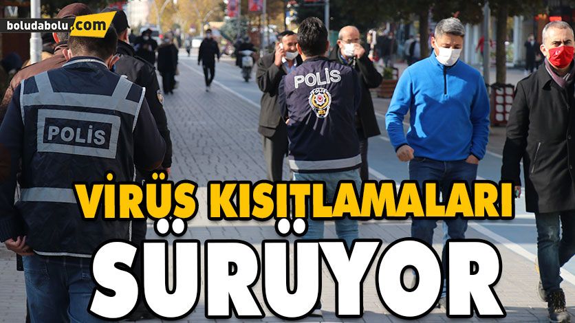 VİRÜS KISITLAMALARI SÜRÜYOR VİRÜS KISITLAMALARI SÜRÜYOR