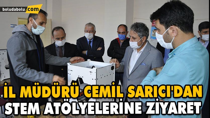 İL MÜDÜRÜ CEMİL SARICI’DAN STEM ATÖLYELERİNE ZİYARET İL MÜDÜRÜ CEMİL SARICI’DAN STEM ATÖLYELERİNE ZİYARET