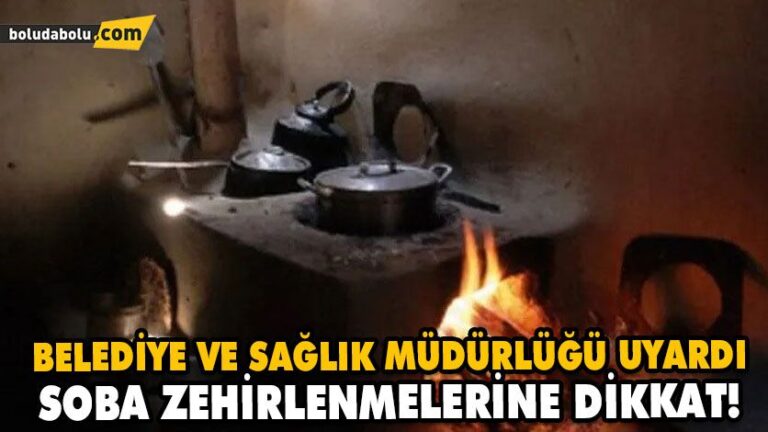 SOBA ZEHİRLENMELERİNE DİKKAT!