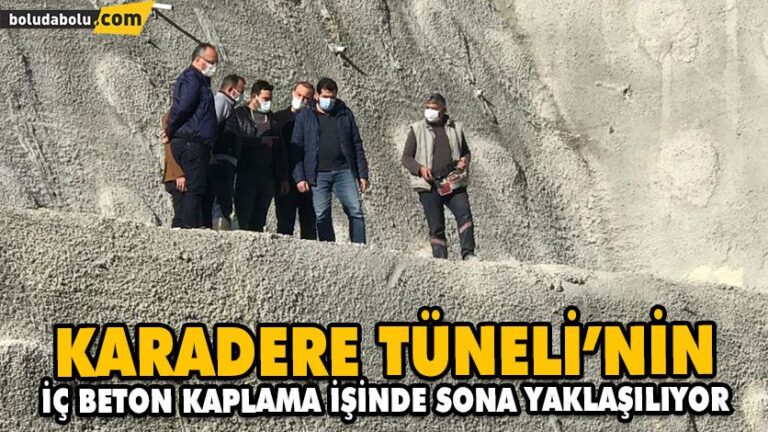 KARADERE TÜNELİ’NİN İÇ BETON KAPLAMA İŞİNDE SONA YAKLAŞILIYOR